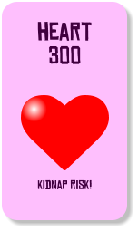 300 heart kidnap risk!